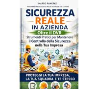 Sicurezza reale in azienda: Oltre il DVR