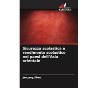 Sicurezza scolastica e rendimento scolastico nei paesi dell'Asia orientale