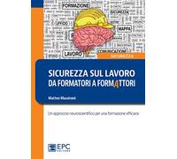 Sicurezza sul lavoro: da formatori a formattori