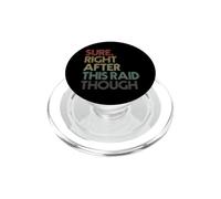 Sicuro, Subito Dopo Questo Raid Anche se Divertente Gamer Retro PopSockets PopGrip per MagSafe