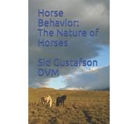Sid Gustafson DVM Horse Behavior (Tascabile)