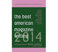 Sid Holt The Best American Magazine Writing 2014 (Tascabile)