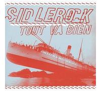 Sid Le Rock - SHITKATAPULT Tout Va Bien
