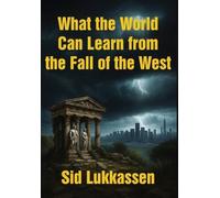 Sid Lukkassen What the World Can Learn from the Fall of the W (Copertina rigida)