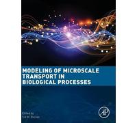 Sid M. Becker Modeling of Microscale Transport in Biological (Copertina rigida)