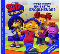 Sid O Cientista. Por Que Os Meus Tenis Estao Encolhendo? (Em Portuguese do Brasil)
