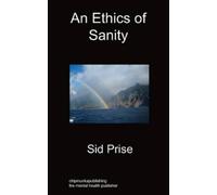 Sid Prise An Ethics of Sanity (Tascabile)