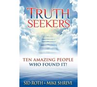 Sid Roth Mike Shreve Truth Seekers (Tascabile)