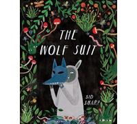 Sid Sharp The Wolf Suit (Copertina rigida)