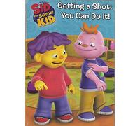 Sid the Science Kid: Getting a Shot: You Can Do It