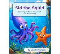 Sid the Squid: Storybook/Coloring book for teaching /s/ blends