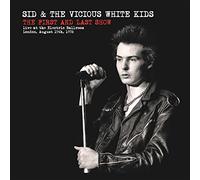 Sid & The Vicious White Kids - First And Last Show