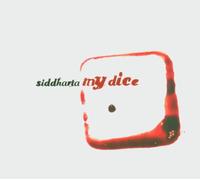 Siddharta - My Dice
