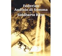 Siddharta rave - Audisio Di Somma Federico