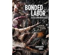 Siddharth Kara Bonded Labor (Tascabile)
