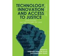 Siddharth Peter de S Technology, Innovation and Access to Jus (Copertina rigida)
