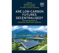 Siddharth Sareen Are Low-Carbon Futures Decentralised? (Copertina rigida)