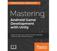 Siddharth Shekar Wajahat Ka Mastering Android Game Development with Un (Digital)