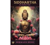 Siddhartha: An Indian Tale
