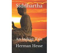 Siddhartha: An Indian Tale