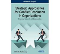 Siddhartha Bhat Strategic Approaches for Conflict Resolution in Orga (Tascabile)