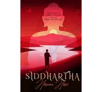 Siddhartha by Hermann Hesse (Annotated): An Indian Tale