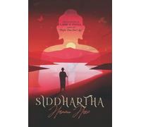Siddhartha by Hermann Hesse (Annotated): An Indian Tale