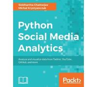 Siddhartha Chatterjee Michal Krystyanczu Python Social Media Analytic (Digital)