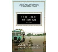 Siddhartha Deb An Outline of the Republic (Tascabile)