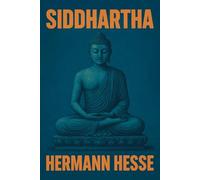 Siddhartha: Illustrated Book by Hermann Hesse