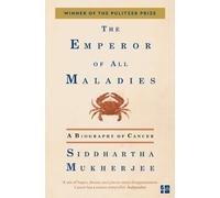 Siddhartha Mukherjee The Emperor of All Maladies (Tascabile)