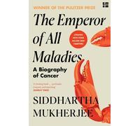 Siddhartha Mukherjee The Emperor of All Maladies (Tascabile)