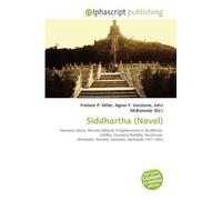 Siddhartha (Novel): Hermann Hesse, Romain Rolland, Enlightenment in Buddhism, Siddha, Gautama Buddha, Asceticism, Shramana, Nirvana, Sa¿s¿ra, Zachariah (1971 Film)