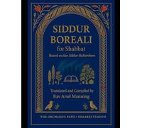 Siddur Boreali: The Rambam Shabbat Frontier Siddur