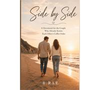 Side by Side: A Devotional for the Couple Who Already Knows Each Other's Coffee Order