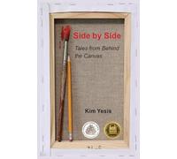 Side by Side Tales from Behind the Canvas