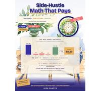 Side-Hustle Math That Pays: Know Your Real Hourly, Skip the Money Traps, and Decide What's Actually Worth It - in Plain Numbers
