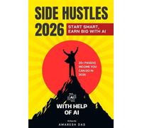 Side Hustles 2026 with AI: 25+ Passive Income You Can do in 2026