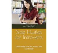 Side Hustles for Introverts: Quiet Ways to Earn, Grow, and Live Freely