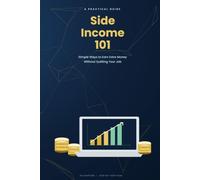 Side Income 101: Simple Ways to Earn Extra Money Without Quitting Your Job