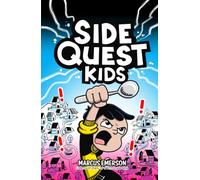 Side Quest Kids: From the Creator of Diary of a 6th Grade Ninja