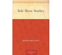 Side Show Studies