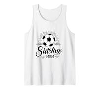 Sideline Mom Soccer Game Days Soccer Mama Canotta