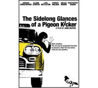 Sidelong Glances of a Pigeon Kicker