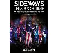 Sideways Through Time: An Oral History of Hawkwind In The 1970s by Joe Banks-Paperback