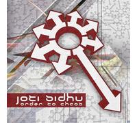 Joti Sidhu Order to Chaos (CD)