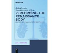 Sidia Fiorato Performing the Renaissance Body (Copertina rigida)