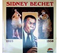 Sidney Bechet 1923 - 1938