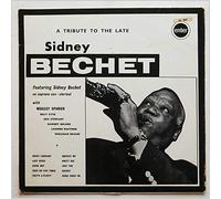 Sidney Bechet - A Tribute To The Late Sidney Bechet [LP]