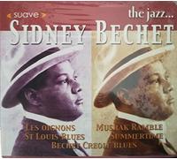 Sidney Bechet - Collection Suave The Jazz - Best Of